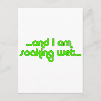 Soaking Wet Green Postcard