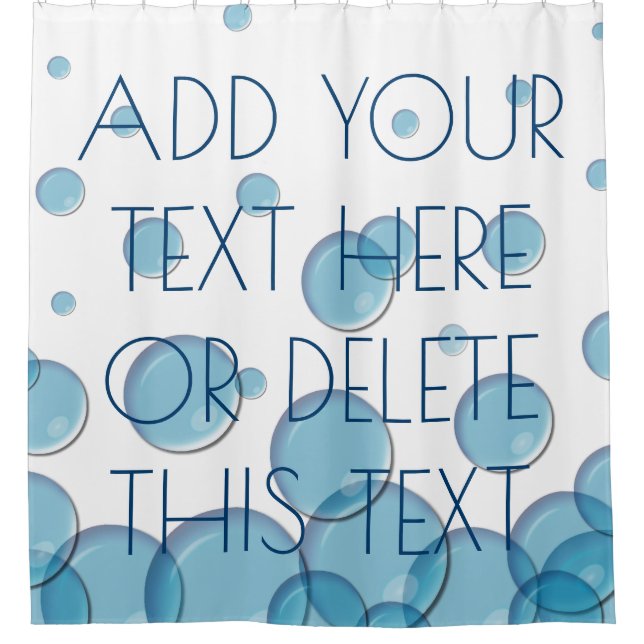 Soap Bubbles And Your Text Shower Curtain (Front)