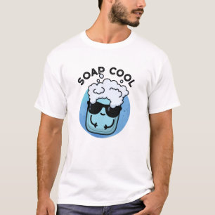 Soap Cool Funny Soap Pun T-Shirt