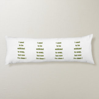 Soap funny text body cushion