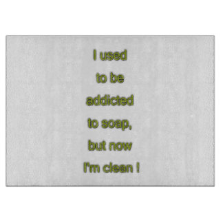 Soap funny text cutting board