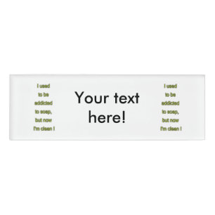 Soap funny text name tag