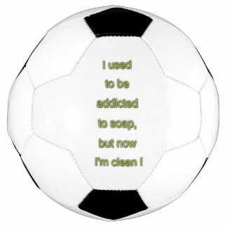 Soap funny text soccer ball