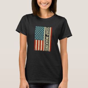 Soap Making 4th of July US Flag Soapmaker vintage  T-Shirt