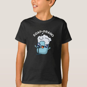 Soap-prano Funny Soprano Soap Pun Dark BG T-Shirt