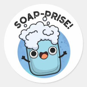 Soap-prise Funny Surprised Soap Pun  Classic Round Sticker