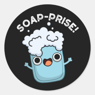Soap-prise Funny Surprised Soap Pun Dark BG Classic Round Sticker