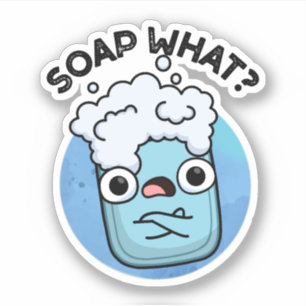 Soap What Funny Soap Pun 