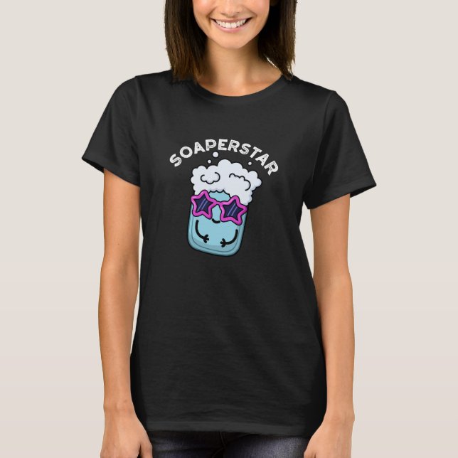 Soaperstar Funny Soap Pun Dark BG T-Shirt (Front)