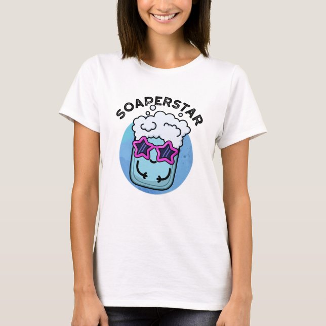 Soaperstar Funny Superstar Soap Pun T-Shirt (Front)