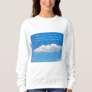 Soar, For More Sweatshirt