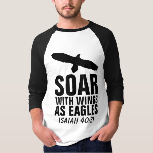 SOAR WITH WINGS AS EAGLES , Christian T-Shirts