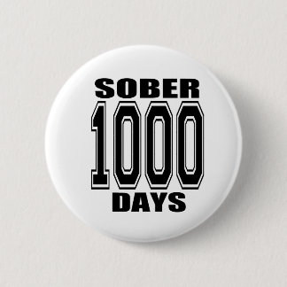 SOBER 1000 DAYS BLACK 6 CM ROUND BADGE