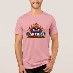 Sober AF - Tri-Blend Shirt