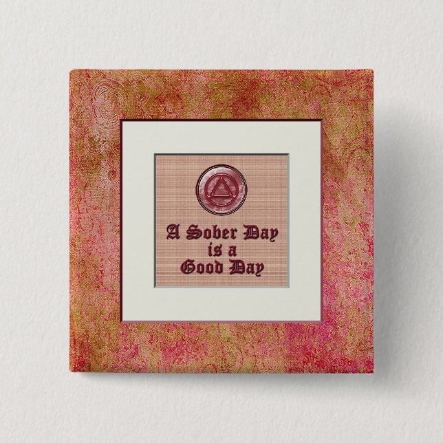 SOBER DAY Recovery Sobriey Sober Pin Button (Front)