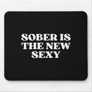 Sober Is The New Y Funny Quote Y2k Aesthetic 2000s Mouse Pad