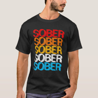 SOBER SOBER Retro Sobriety Designs Present T-Shirt