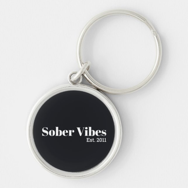 Sober Vibes Est. Sobriety Date Key Ring (Front)