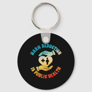 Sobriety Addiction Recovery Harm Reduction Is Publ Key Ring
