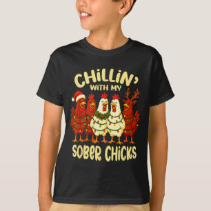 Sobriety Anniversary Recovery Funny Sober Chicks  T-Shirt