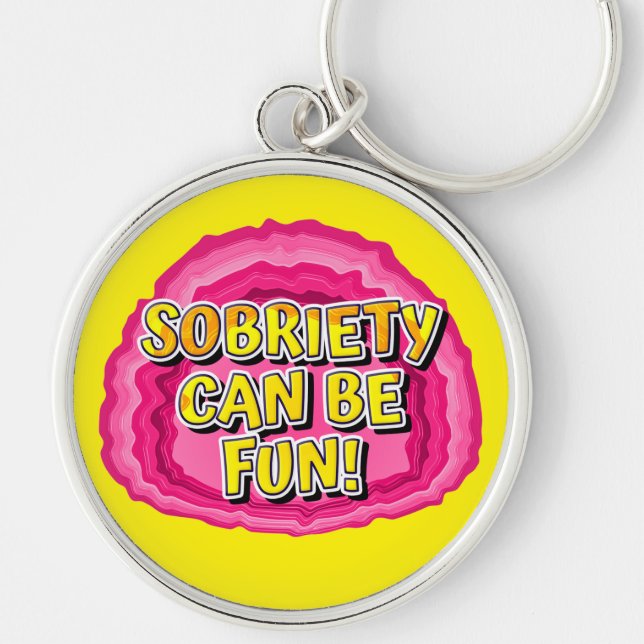 Sobriety Can Be Fun Geode 12 Step Recovery Slogan Key Ring (Front)