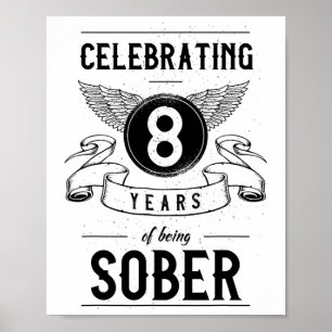 Sobriety Gift Recovery Anniversary 8 Years Sober  Poster