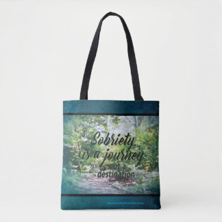sobriety is a journey and slogans tote