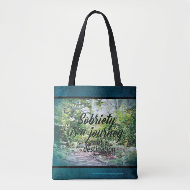 sobriety is a journey and slogans tote (Front)