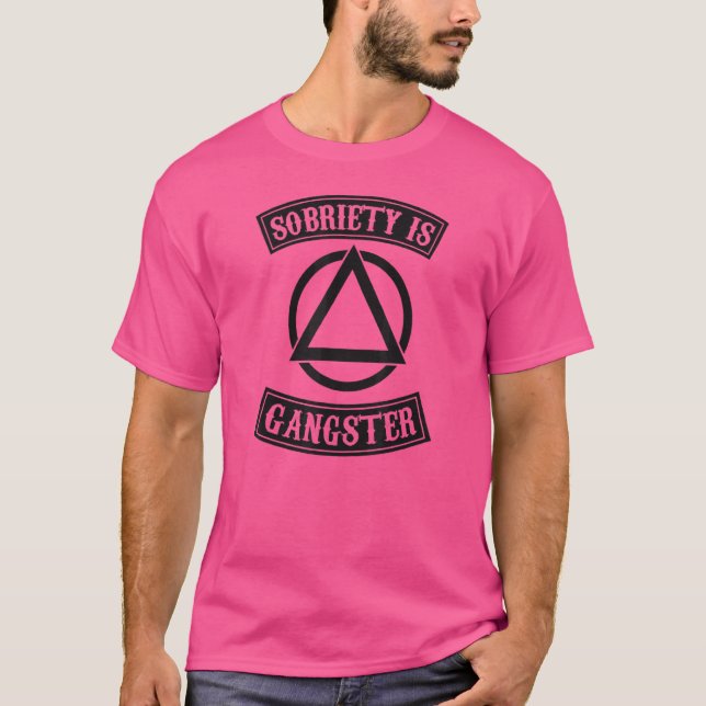 Sobriety Is Gangster Inspirational Recovery Symbol T-Shirt (Front)