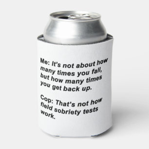 Sobriety Test Can Cooler