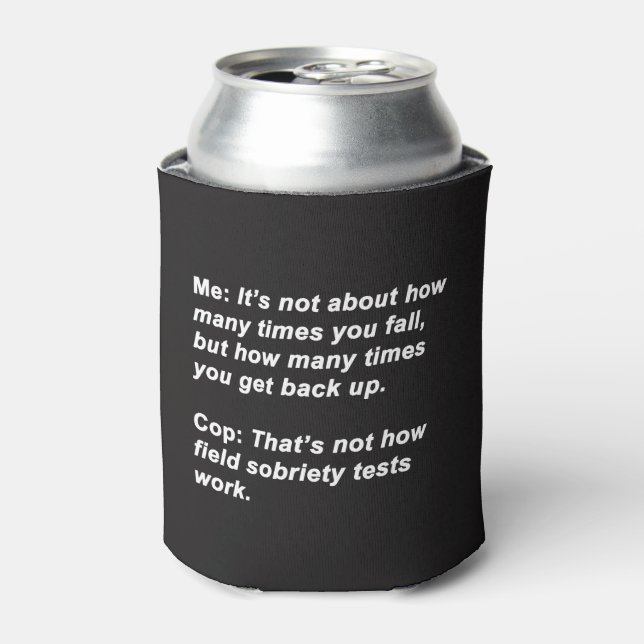 Sobriety Test Can Cooler (Can Front)