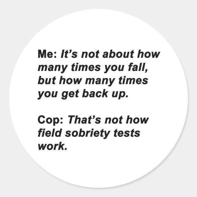 Sobriety Test Classic Round Sticker (Front)