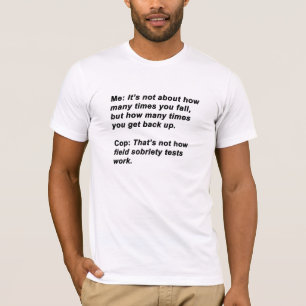 Sobriety Test T-Shirt