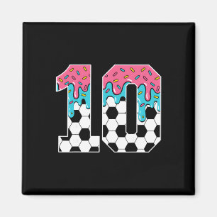 Soccer 10 Year Old Ice Cream Drip Youth 10th Birth Magnet