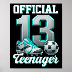 Soccer 13 Year Old Birthday Boy Thirteen Official  Poster