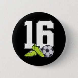 Soccer 16th Birthday Footbyller Boys 16 Year Old 6 Cm Round Badge