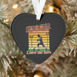 Soccer 2021 Leave Me Here Ornament