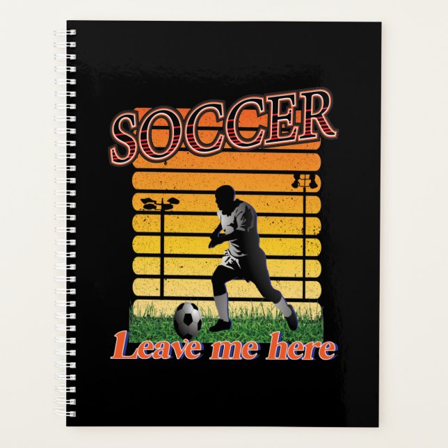 Soccer 2021 Leave Me Here Planner (Front)