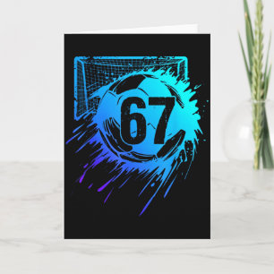 Soccer 67 Six Seven Cool Number Funny Football Mem Card