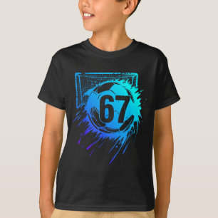 Soccer 67 Six Seven Cool Number Funny Football Mem T-Shirt
