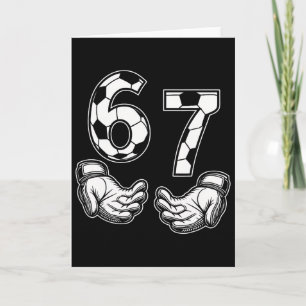 Soccer 67 Six Seven Costume Soccer Lovers Card