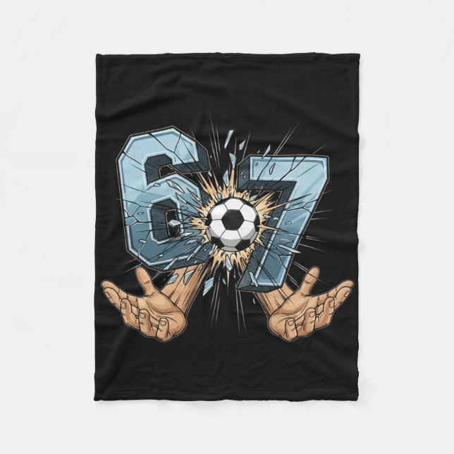 Soccer 67 Six Seven Funny Gen Alpha Meme _1  Fleece Blanket (Front)