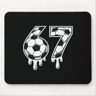 Soccer 67 Six Seven Funny Gen Alpha Meme Drip _7 Mouse Pad