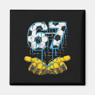 Soccer 67 Six Seven Funny Gen-alpha Meme Drip Kids Magnet