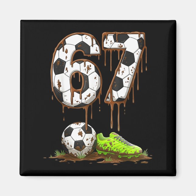 Soccer 67 Six Seven Meme Boys Teens Kids Gen Alpha Magnet (Front)