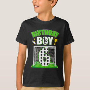 Soccer 6th Birthday Boy 6 Year Old Sport 7yr Boys T-Shirt