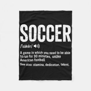 Soccer A Game In Which You Need To Be Able To Run  Fleece Blanket