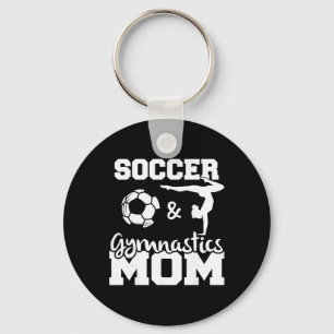Soccer And Gymnastics Mom Funny Soccer Player Gymn Key Ring