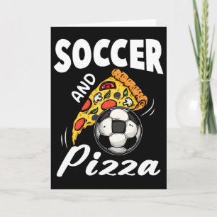 Soccer And Pizza Shirt Funny Pizza Lover Sports Gi Card