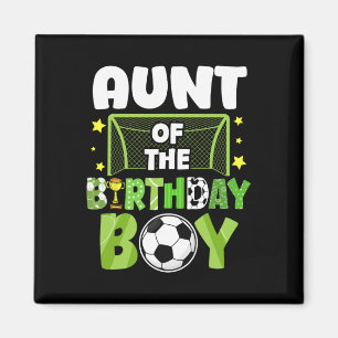 Soccer Aunt Birthday Boy Party Soccer Family Match Magnet